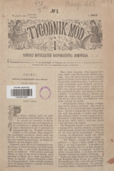 Tygodnik Mód i Nowości Dotyczących Gospodarstwa Domowego. 1867, № 1 (5 stycznia) + dod. + wkładka