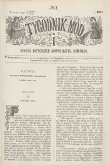 Tygodnik Mód i Nowości Dotyczących Gospodarstwa Domowego. 1867, № 5 (2 lutego) + dod. + wkładka