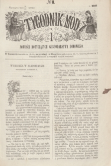 Tygodnik Mód i Nowości Dotyczących Gospodarstwa Domowego. 1867, № 8 (23 lutego) + dod. + wkładka