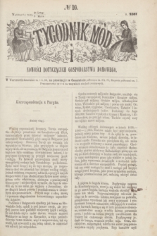 Tygodnik Mód i Nowości Dotyczących Gospodarstwa Domowego. 1867, № 10 (9 marca) + dod. + wkładka