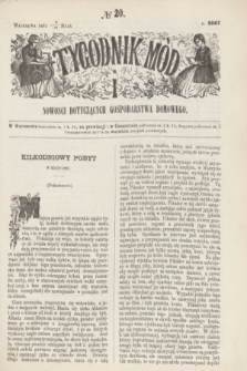 Tygodnik Mód i Nowości Dotyczących Gospodarstwa Domowego. 1867, № 20 (18 maja) + dod. + wkładka