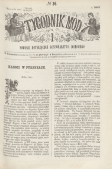 Tygodnik Mód i Nowości Dotyczących Gospodarstwa Domowego. 1867, № 36 (26 sierpnia) + dod. + wkładka
