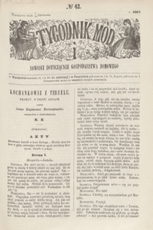Tygodnik Mód i Nowości Dotyczących Gospodarstwa Domowego. 1867, № 42 (19 października) + dod. + wkładka