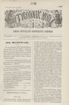 Tygodnik Mód i Nowości Dotyczących Gospodarstwa Domowego. 1867, № 50 (14 grudnia) + dod. + wkładka