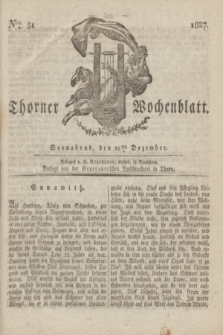 Thorner Wochenblatt. 1827, Nro. 51 (22 Dezember) + dod.