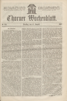 Thorner Wochenblatt. 1867, № 134 (27 August)
