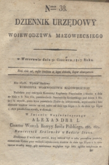 Dziennik Urzędowy Woiewodztwa Mazowieckiego. 1817, nr 38 (30 czerwca) + dod.