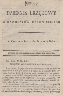 Dziennik Urzędowy Woiewodztwa Mazowieckiego. 1817, nr 77 (31 grudnia) + dod.