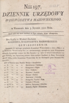 Dziennik Urzędowy Woiewództwa Mazowieckiego. 1820, nr 197 (3 stycznia)