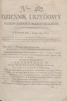 Dziennik Urzędowy Województwa Mazowieckiego. 1825, nr 467 (7 lutego) + dod.