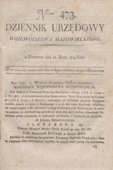Dziennik Urzędowy Województwa Mazowieckiego. 1825, nr 473 (21 marca) + dod.