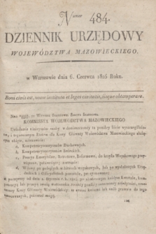 Dziennik Urzędowy Województwa Mazowieckiego. 1825, nr 484 (6 czerwca) + dod.