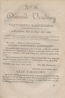 Dziennik Urzędowy Województwa Mazowieckiego. 1831, nr 26 (30 maja) + dod.