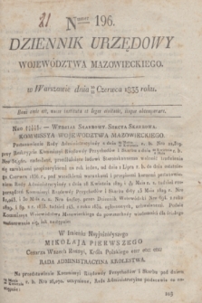 Dziennik Urzędowy Województwa Mazowieckiego. 1835, nr 196 (22 czerwca) + dod.