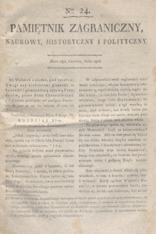 Pamiętnik Zagraniczny, Naukowy, Historyczny i Polityczny. 1816, Nro 24 (28 czerwca)