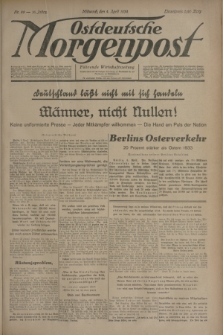 Ostdeutsche Morgenpost : Führende Wirtschaftszeitung. Jg.16, Nr. 88 (4 April 1934)