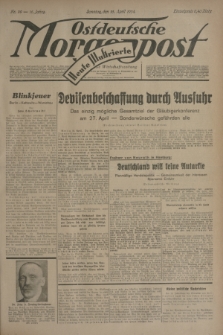 Ostdeutsche Morgenpost : Führende Wirtschaftszeitung. Jg.16, Nr. 99 (15 April 1934) + dod.