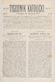 Tygodnik Katolicki. R.14, № 2 (11 stycznia 1873)
