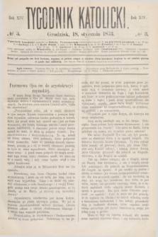 Tygodnik Katolicki. R.14, № 3 (18 stycznia 1873)
