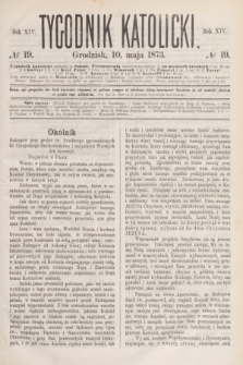 Tygodnik Katolicki. R.14, № 19 (10 maja 1873)