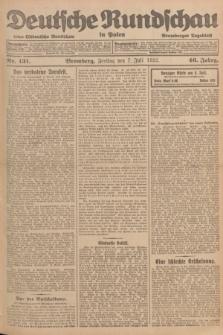 Deutsche Rundschau in Polen : früher Ostdeutsche Rundschau, Bromberger Tageblatt. Jg.46, Nr. 131 (7 Juli 1922) + dod.
