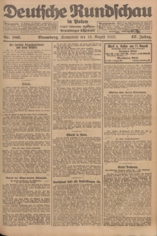 Deutsche Rundschau in Polen : früher Ostdeutsche Rundschau, Bromberger Tageblatt. Jg.47, Nr. 186 (18 August 1923) + dod.