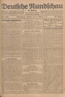 Deutsche Rundschau in Polen : früher Ostdeutsche Rundschau, Bromberger Tageblatt. Jg.47, Nr. 188 (21 August 1923) + dod.
