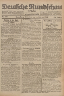 Deutsche Rundschau in Polen : früher Ostdeutsche Rundschau, Bromberger Tageblatt. Jg.48, Nr. 39 (16 Februar 1924) + dod.
