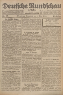 Deutsche Rundschau in Polen : früher Ostdeutsche Rundschau, Bromberger Tageblatt. Jg.48, Nr. 57 (8 März 1924) + dod.