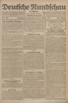 Deutsche Rundschau in Polen : früher Ostdeutsche Rundschau, Bromberger Tageblatt. Jg.48, Nr. 67 (20 März 1924) + dod.