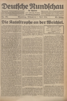 Deutsche Rundschau in Polen : früher Ostdeutsche Rundschau, Bromberger Tageblatt. Jg.48, Nr. 78 (2 April 1924) + dod.