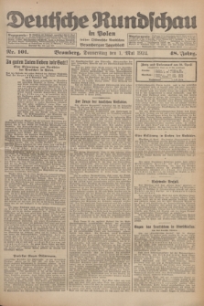 Deutsche Rundschau in Polen : früher Ostdeutsche Rundschau, Bromberger Tageblatt. Jg.48, Nr. 101 (1 Mai 1924) + dod.