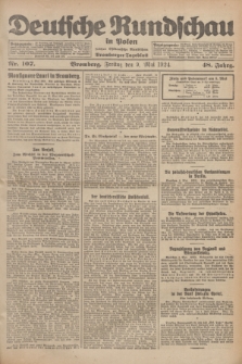 Deutsche Rundschau in Polen : früher Ostdeutsche Rundschau, Bromberger Tageblatt. Jg.48, Nr. 107 (9 Mai 1924) + dod.
