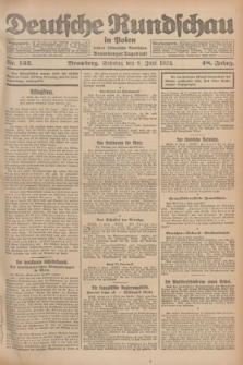Deutsche Rundschau in Polen : früher Ostdeutsche Rundschau, Bromberger Tageblatt. Jg.48, Nr. 132 (8 Juni 1924) + dod.