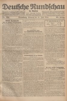 Deutsche Rundschau in Polen : früher Ostdeutsche Rundschau, Bromberger Tageblatt. Jg.48, Nr. 133 (11 Juni 1924) + dod.
