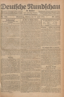 Deutsche Rundschau in Polen : früher Ostdeutsche Rundschau, Bromberger Tageblatt. Jg.48, Nr. 137 (15 Juni 1924) + dod.