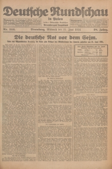 Deutsche Rundschau in Polen : früher Ostdeutsche Rundschau, Bromberger Tageblatt. Jg.48, Nr. 144 (25 Juni 1924) + dod.