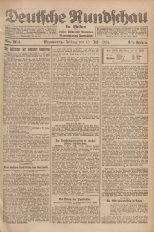 Deutsche Rundschau in Polen : früher Ostdeutsche Rundschau, Bromberger Tageblatt. Jg.48, Nr. 164 (18 Juli 1924) + dod.