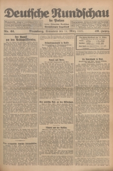 Deutsche Rundschau in Polen : früher Ostdeutsche Rundschau, Bromberger Tageblatt. Jg.49, Nr. 61 (14 März 1925) + dod.