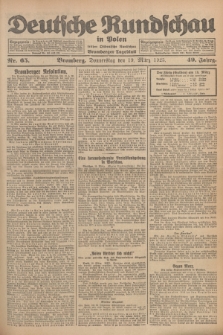 Deutsche Rundschau in Polen : früher Ostdeutsche Rundschau, Bromberger Tageblatt. Jg.49, Nr. 65 (19 März 1925) + dod.