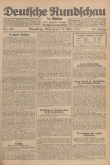 Deutsche Rundschau in Polen : früher Ostdeutsche Rundschau, Bromberger Tageblatt. Jg.49, Nr. 69 (24 März 1925) + dod.