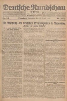 Deutsche Rundschau in Polen : früher Ostdeutsche Rundschau, Bromberger Tageblatt. Jg.49, Nr. 95 (25 April 1925) + dod.