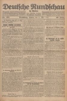 Deutsche Rundschau in Polen : früher Ostdeutsche Rundschau, Bromberger Tageblatt. Jg.49, Nr. 125 (31 Mai 1925) + dod.
