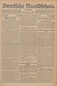Deutsche Rundschau in Polen : früher Ostdeutsche Rundschau, Bromberger Tageblatt. Jg.49, Nr. 156 (10 Juli 1925) + dod.