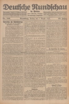 Deutsche Rundschau in Polen : früher Ostdeutsche Rundschau, Bromberger Tageblatt. Jg.49, Nr. 180 (7 August 1925) + dod.