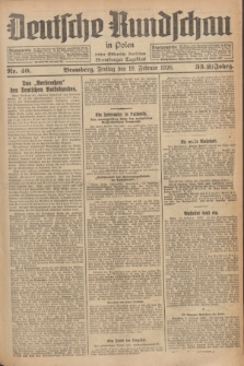 Deutsche Rundschau in Polen : früher Ostdeutsche Rundschau, Bromberger Tageblatt. Jg.33, Nr. 40 (19 Februar 1926) = Jg.50 + dod.