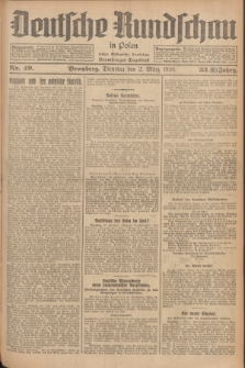 Deutsche Rundschau in Polen : früher Ostdeutsche Rundschau, Bromberger Tageblatt. Jg.33, Nr. 49 (2 März 1926) = Jg.50 + dod.