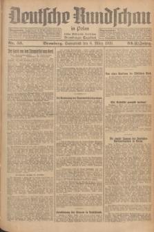 Deutsche Rundschau in Polen : früher Ostdeutsche Rundschau, Bromberger Tageblatt. Jg.33, Nr. 53 (6 März 1926) = Jg.50 + dod.
