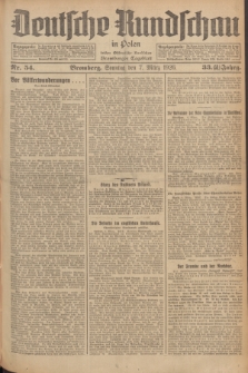 Deutsche Rundschau in Polen : früher Ostdeutsche Rundschau, Bromberger Tageblatt. Jg.33, Nr. 54 (7 März 1926) = Jg.50 + dod.