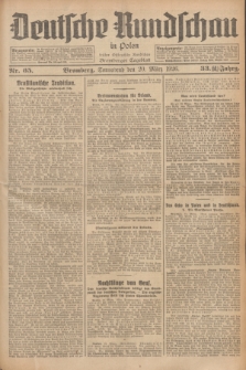 Deutsche Rundschau in Polen : früher Ostdeutsche Rundschau, Bromberger Tageblatt. Jg.33, Nr. 65 (20 März 1926) = Jg.50 + dod.